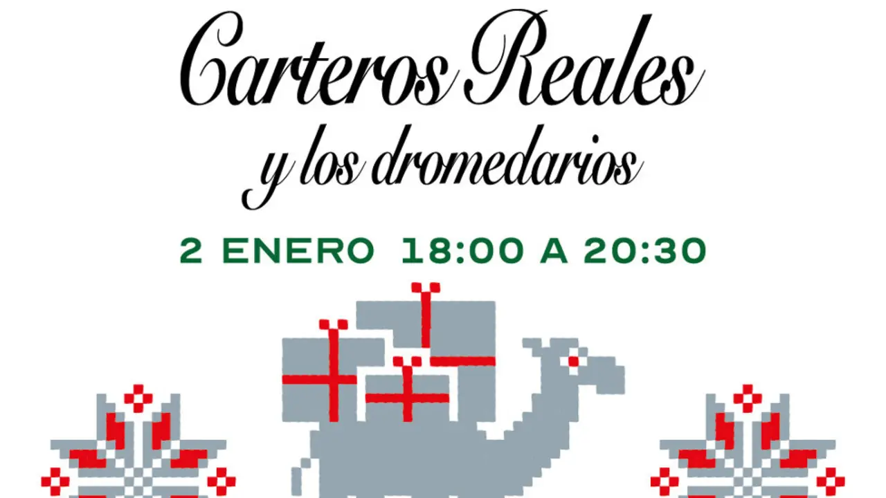 Cartel anunciando la llegada de los carteros reales y el desfile de dromedarios